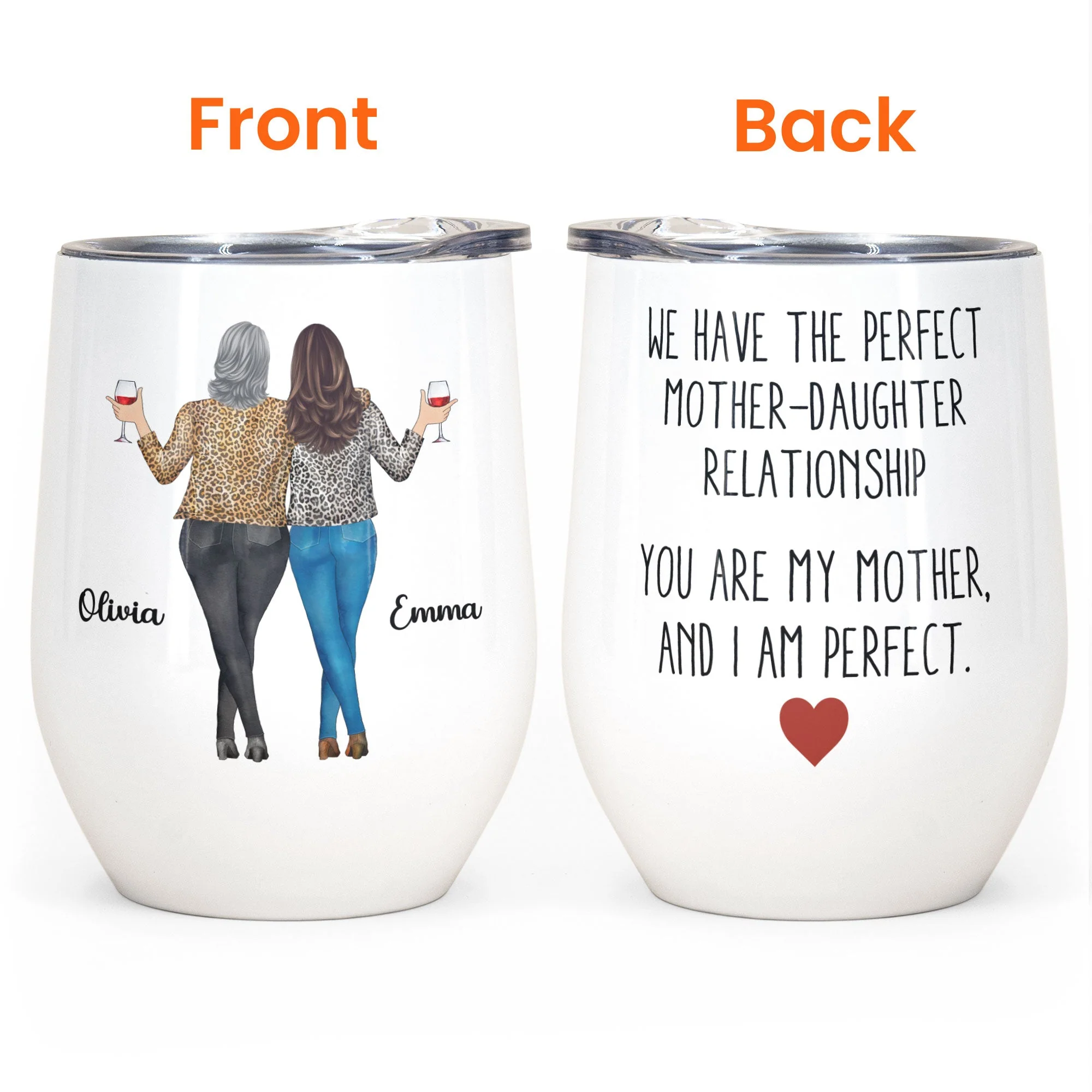We Have The Perfect Mother - Daughter Relationship - Personalized Wine Tumbler - Gift For Mom, Mother, Mama From Daughter - Image 4