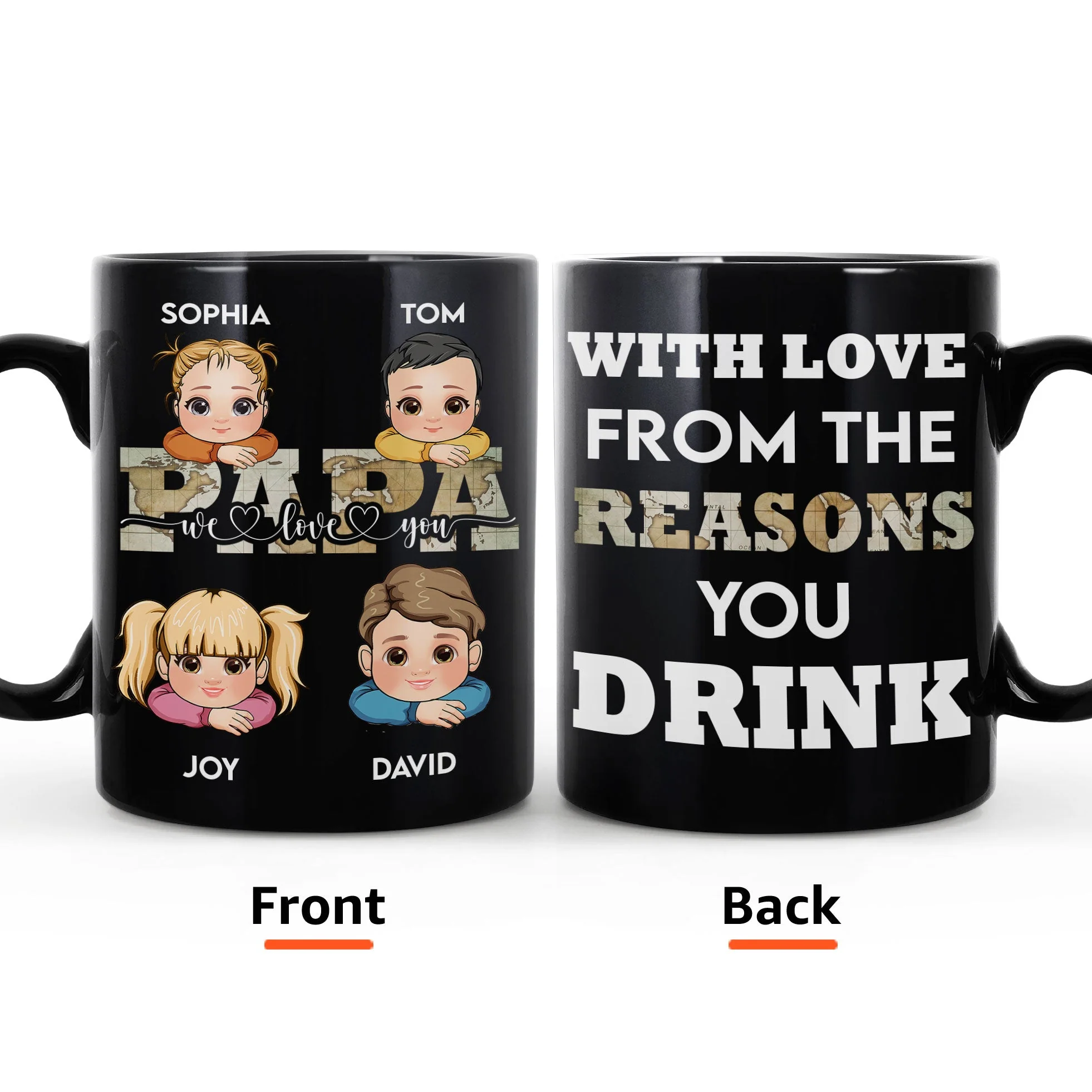 We Love You Papa From The Reasons You Drink - Personalized Mug - Image 3