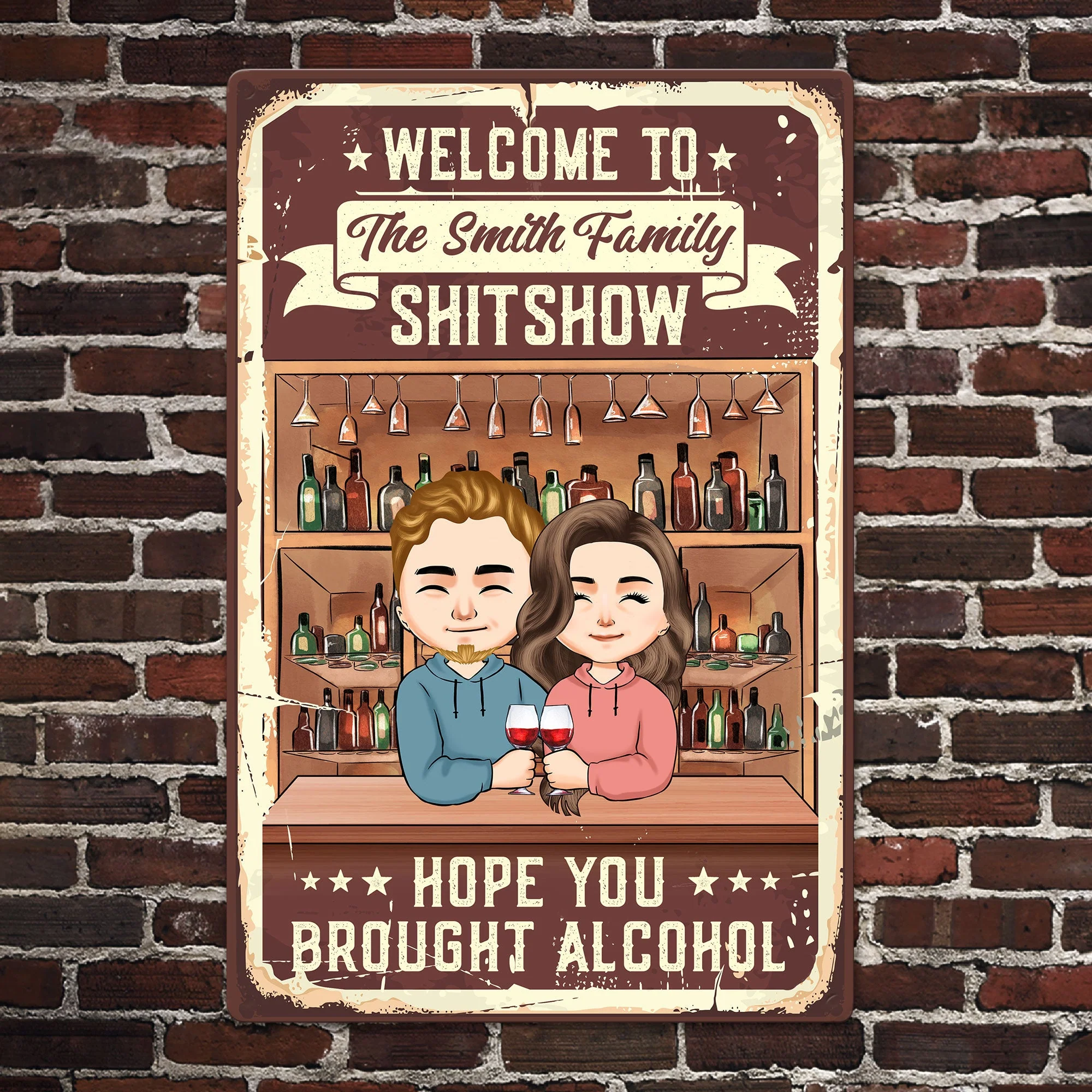 Welcome To Our Shitshow Hope You Brought Alcohol - Personalized Metal Sign - Image 2