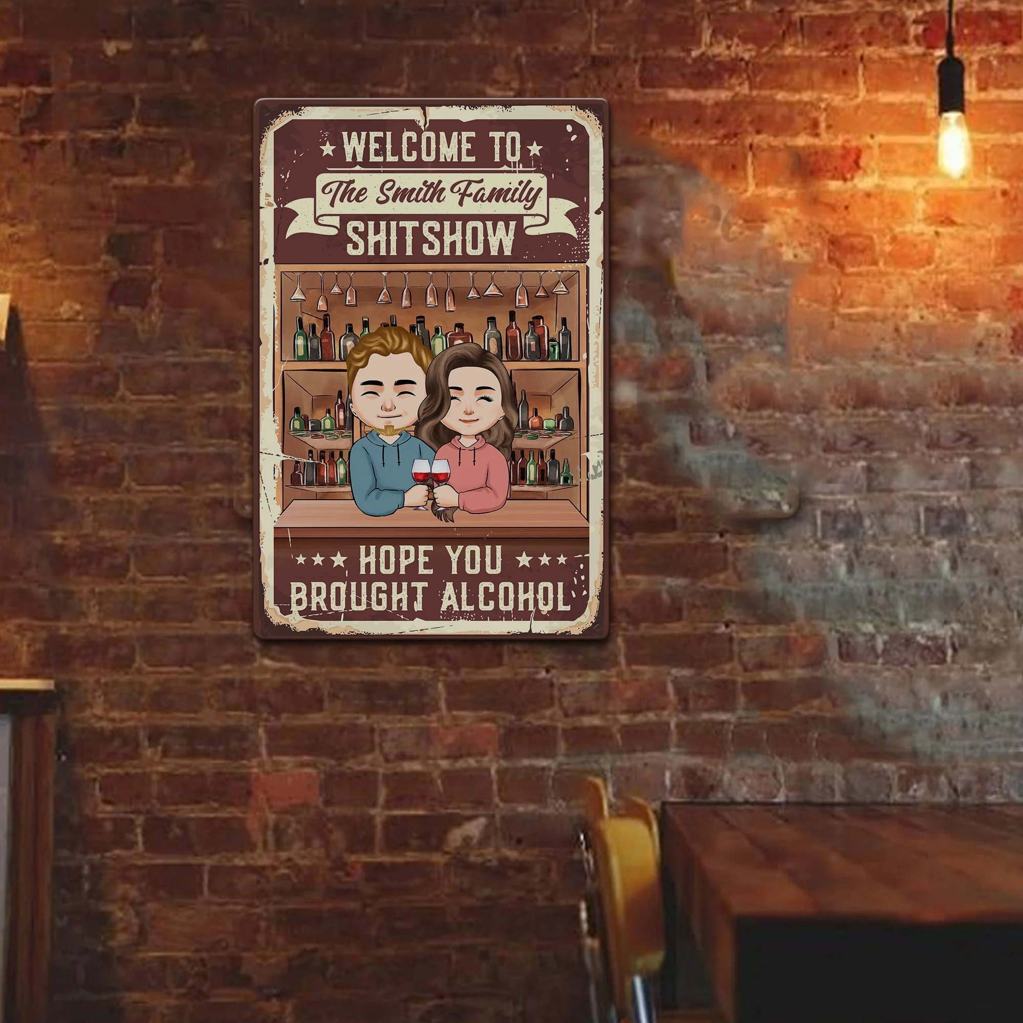 Welcome To Our Shitshow Hope You Brought Alcohol - Personalized Metal Sign - Image 3