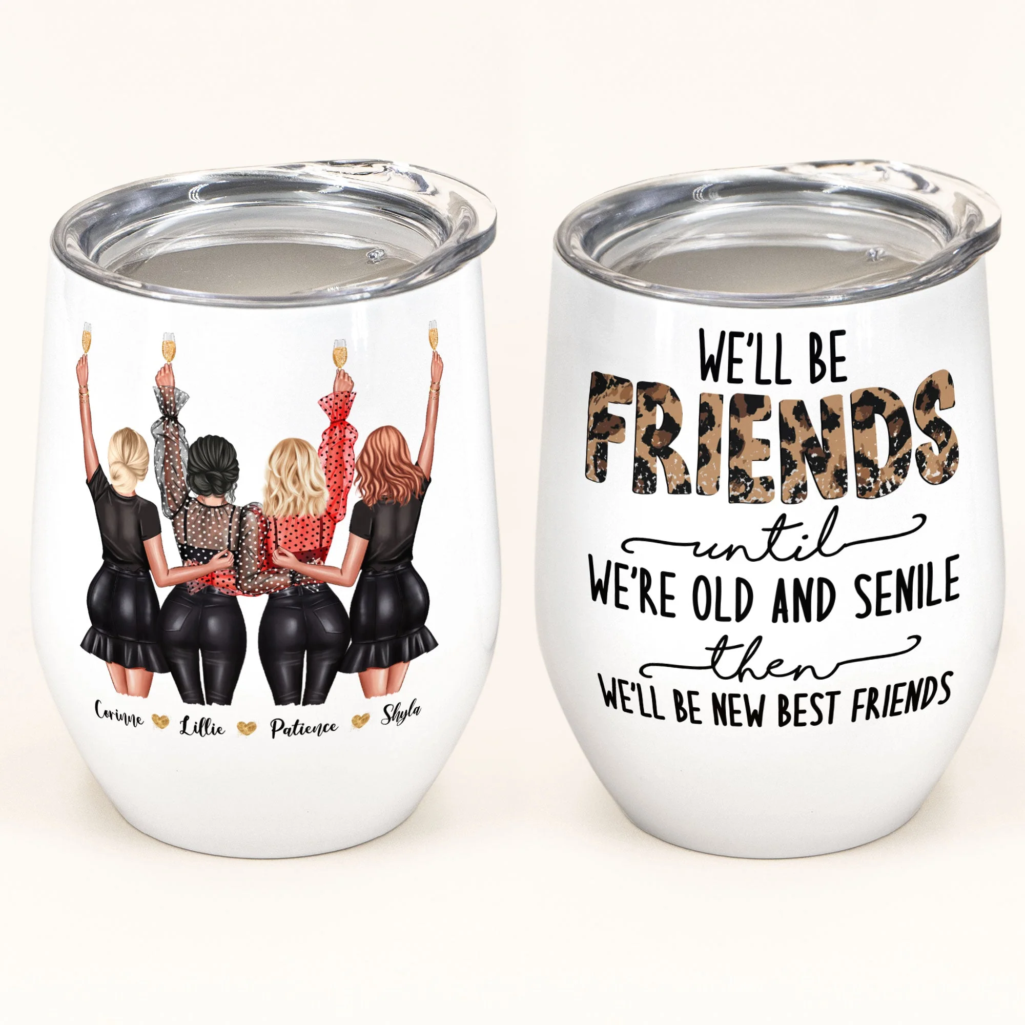 We'll Be Friends Until We're Old - Personalized Wine Tumbler - Image 2