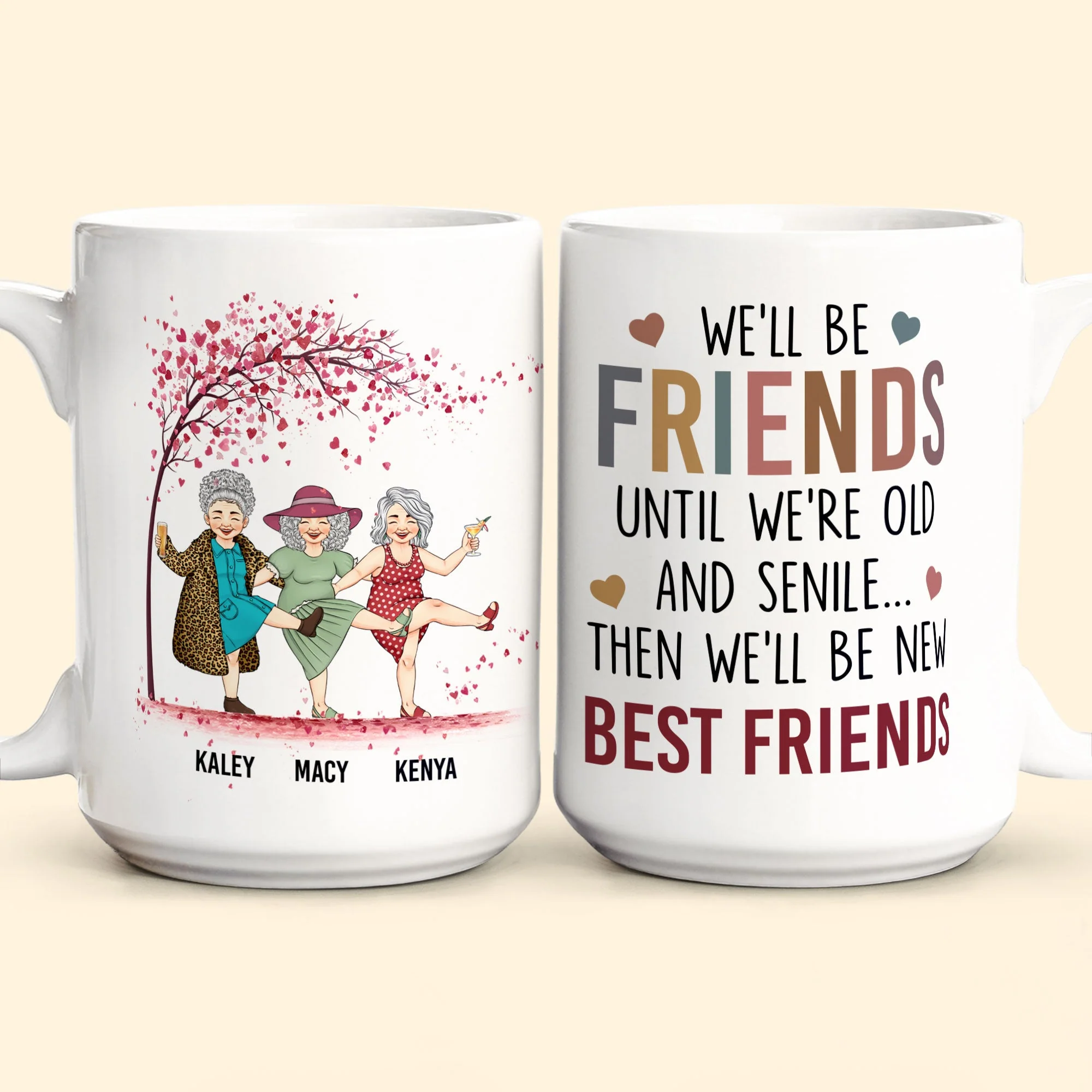 We'll Be Friends Until We're Old & Senile - Personalized Mug - Image 2