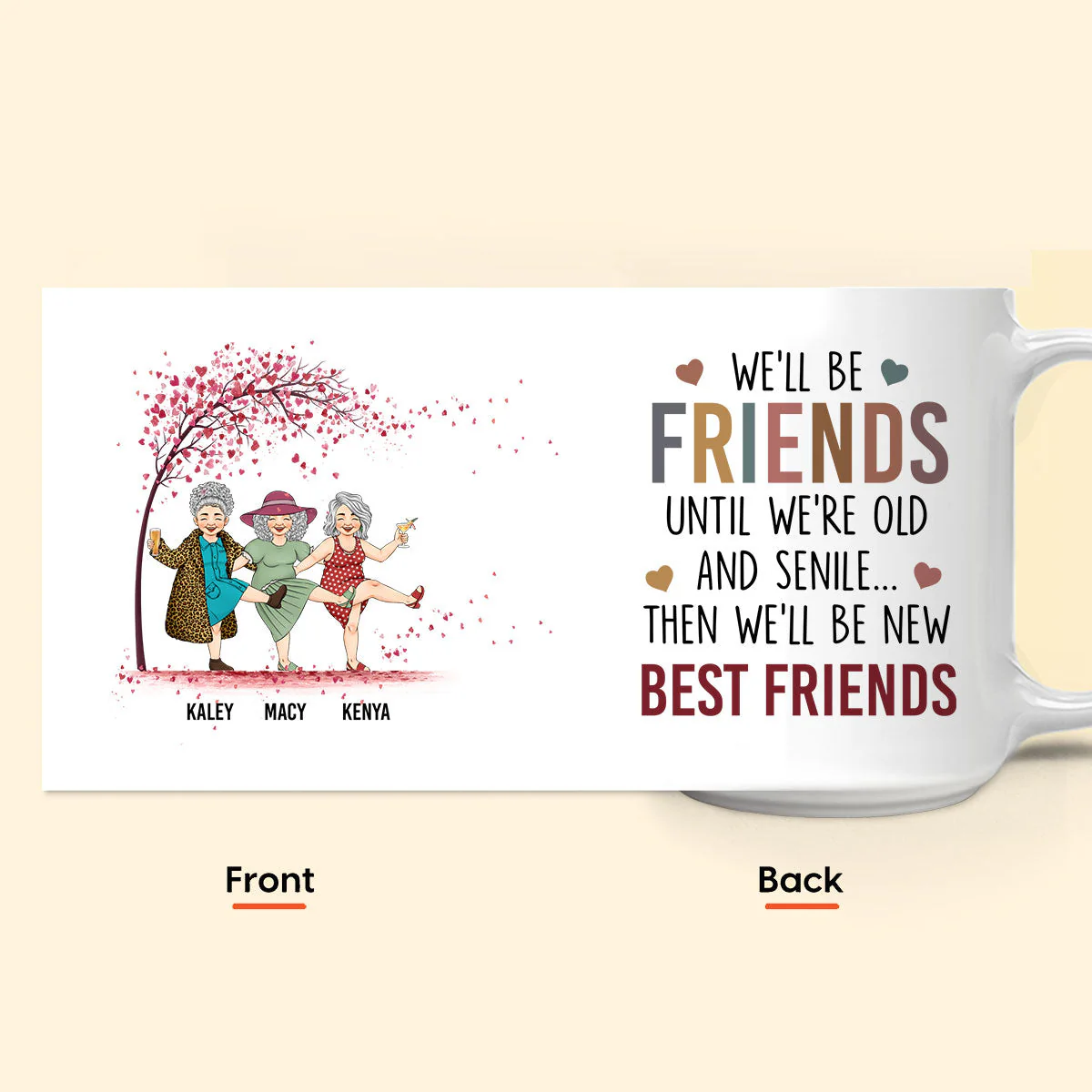 We'll Be Friends Until We're Old & Senile - Personalized Mug - Image 7