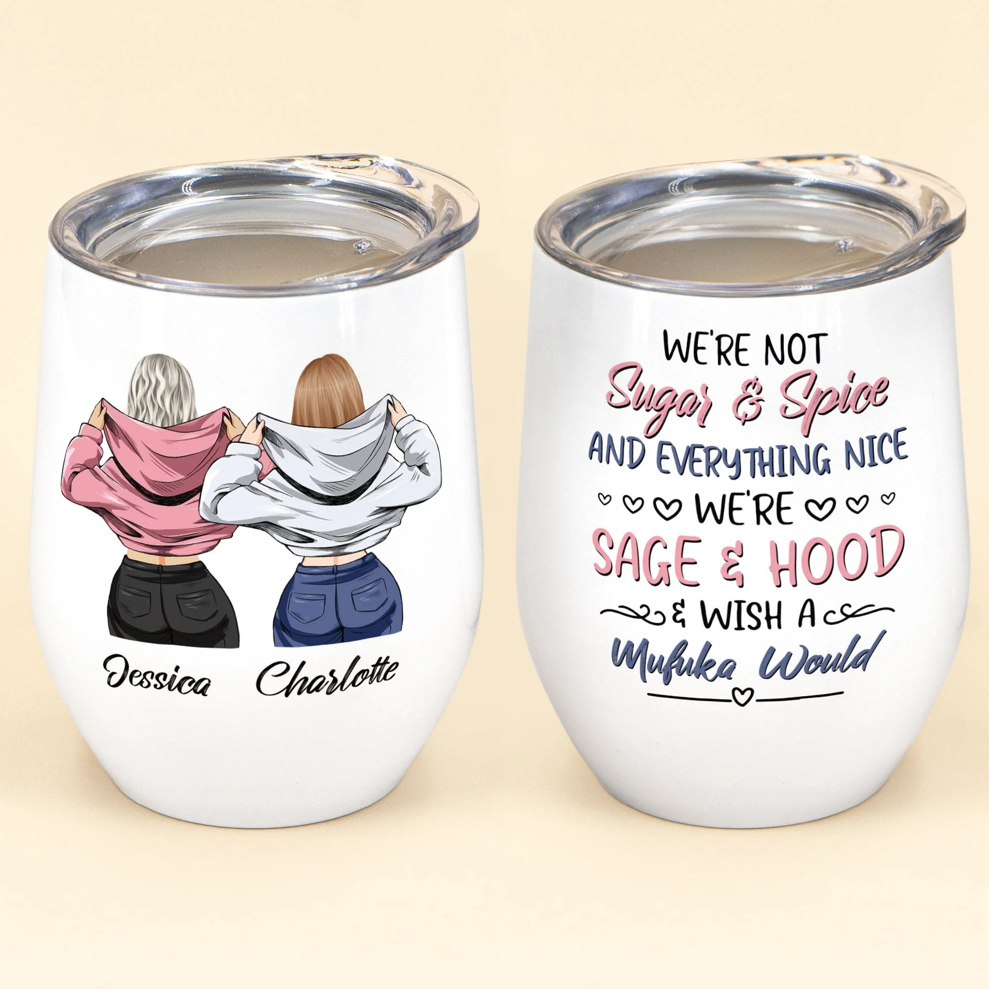 We're Sage And Hood - Personalized Wine Tumbler - Birthday Gift, Funny Friendship Gift For Besties, Best Friends, Soul Sisters - Image 2