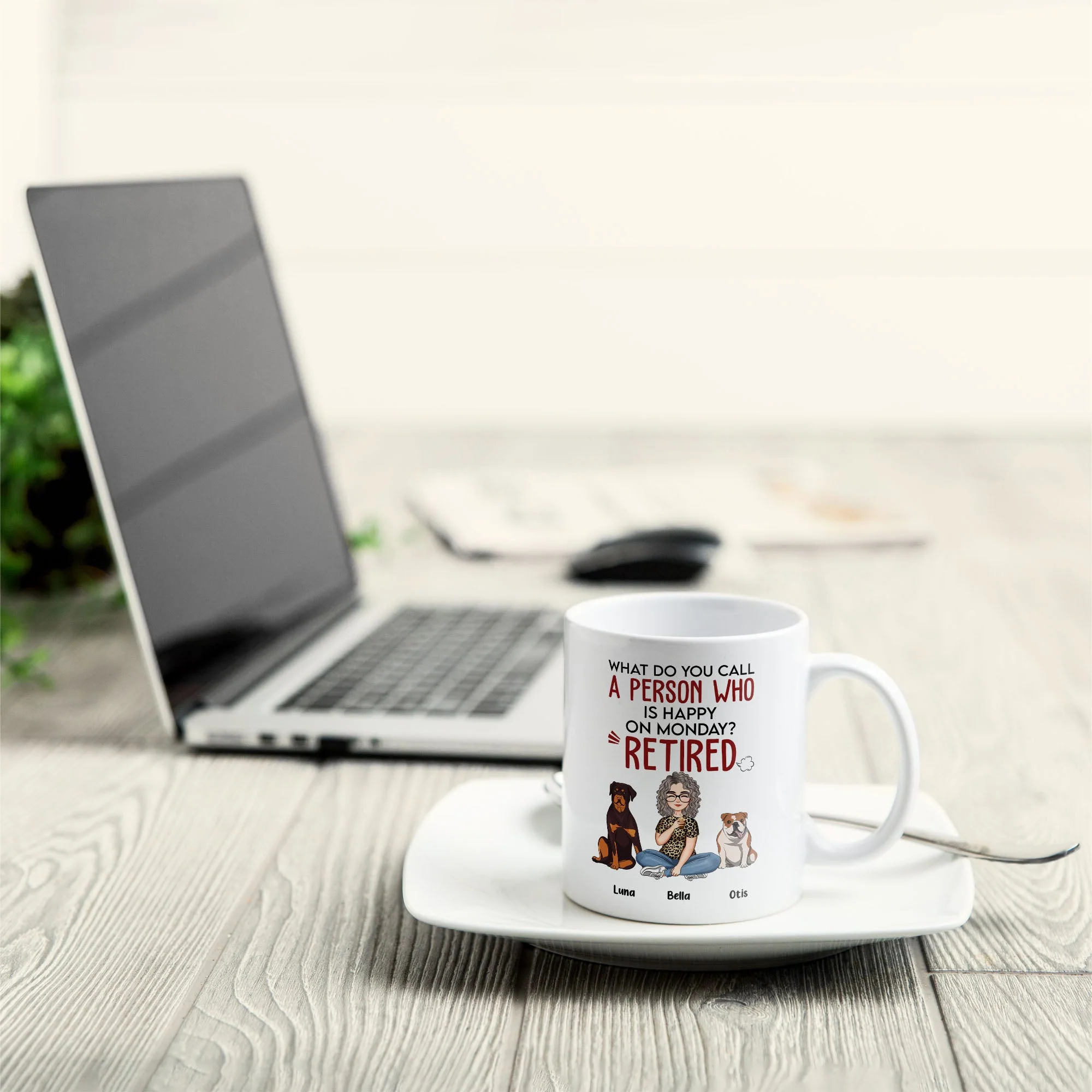 What Do You Call A Person Who Is Happy On Monday? Retired! - Personalized Mug - Image 5