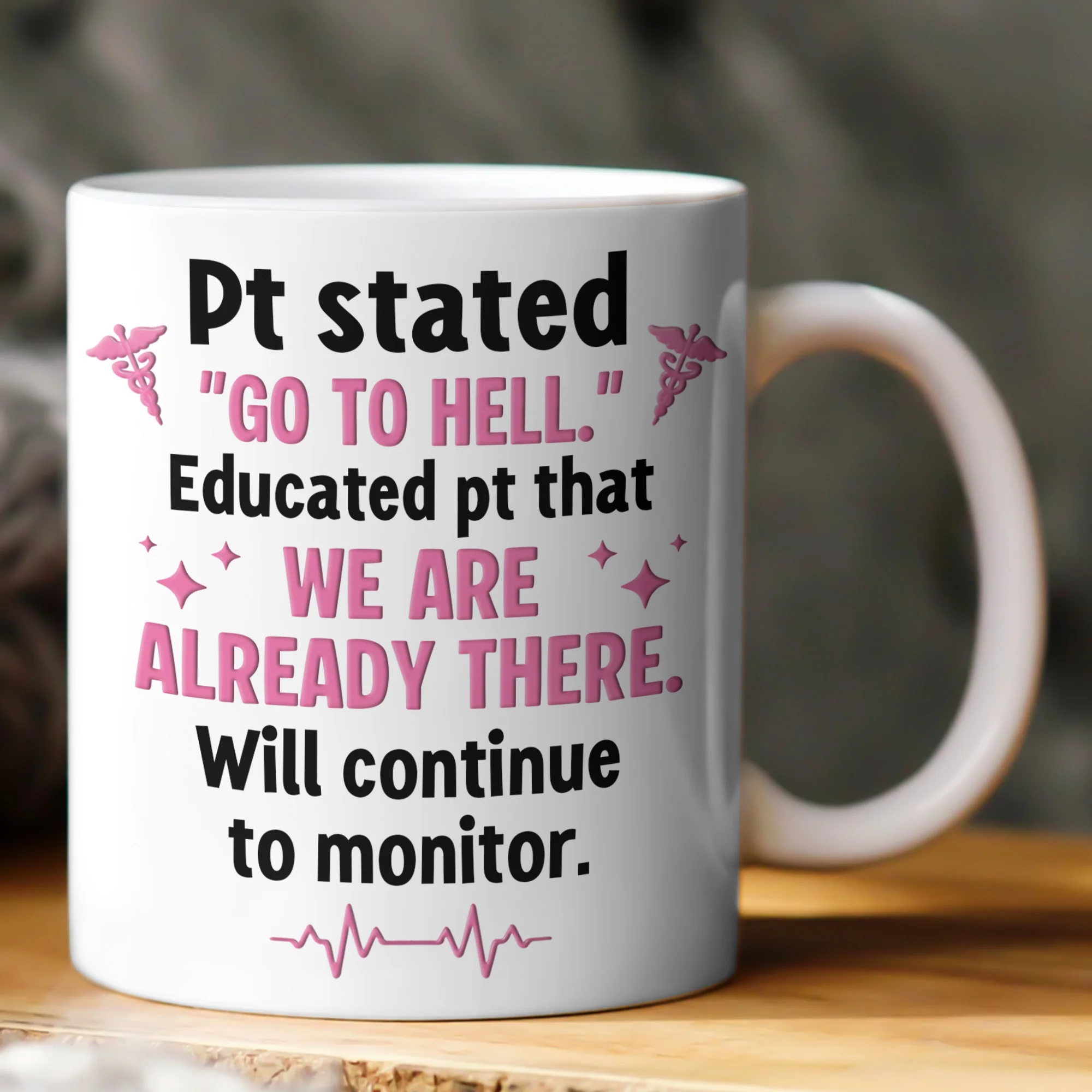 Will Continue To Monitor - Funny Nurse Gift Custom Scrubs - Personalized Mug - Image 2