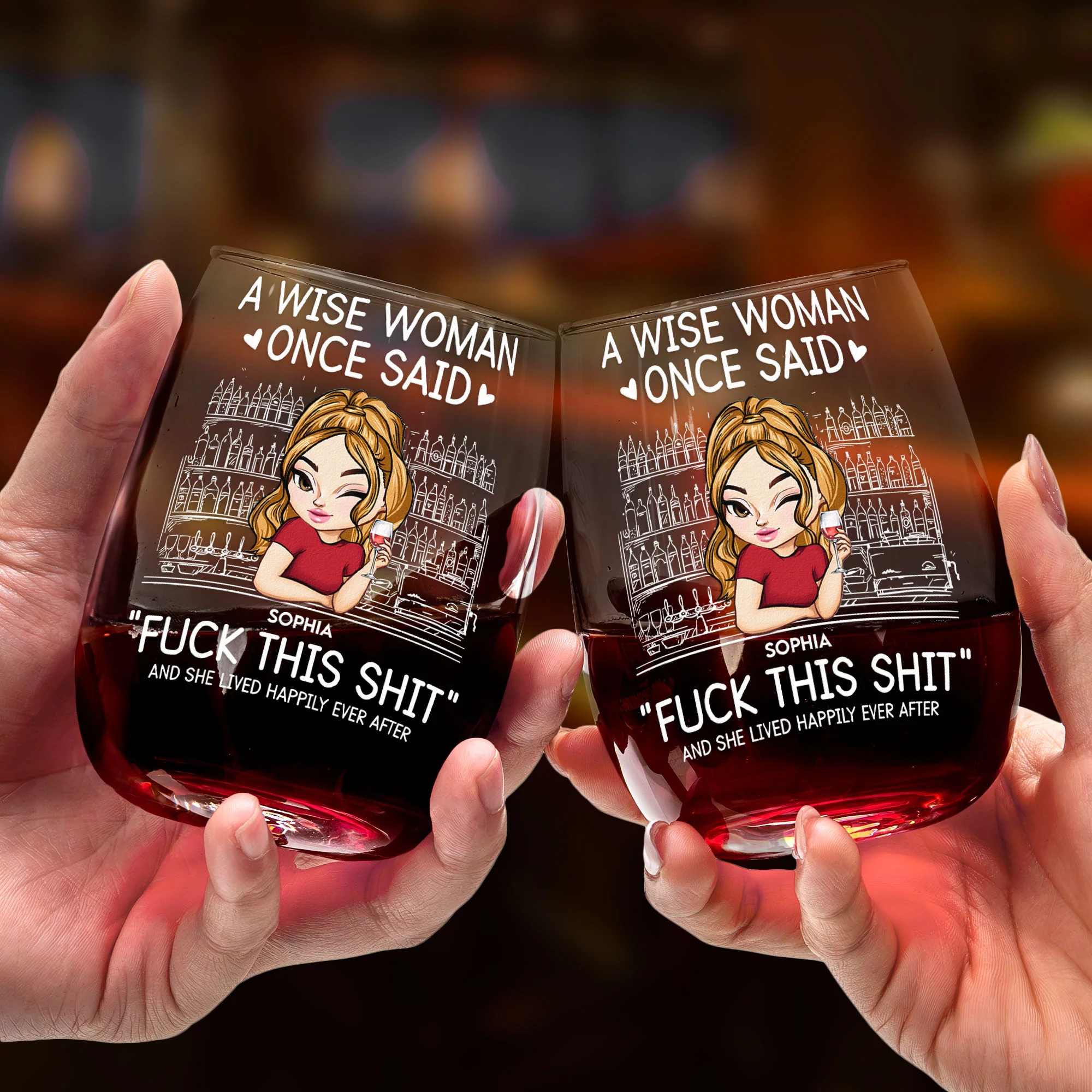 Wise Woman Once Said "Fuck This Shit" - Personalized Stemless Wine Glass - Image 2