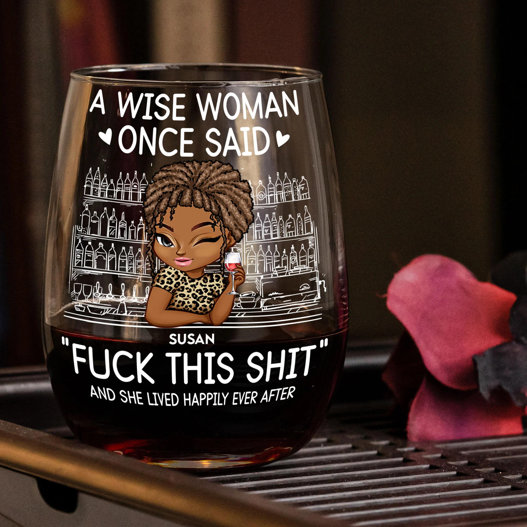 Wise Woman Once Said "Fuck This Shit" - Personalized Stemless Wine Glass - Image 4