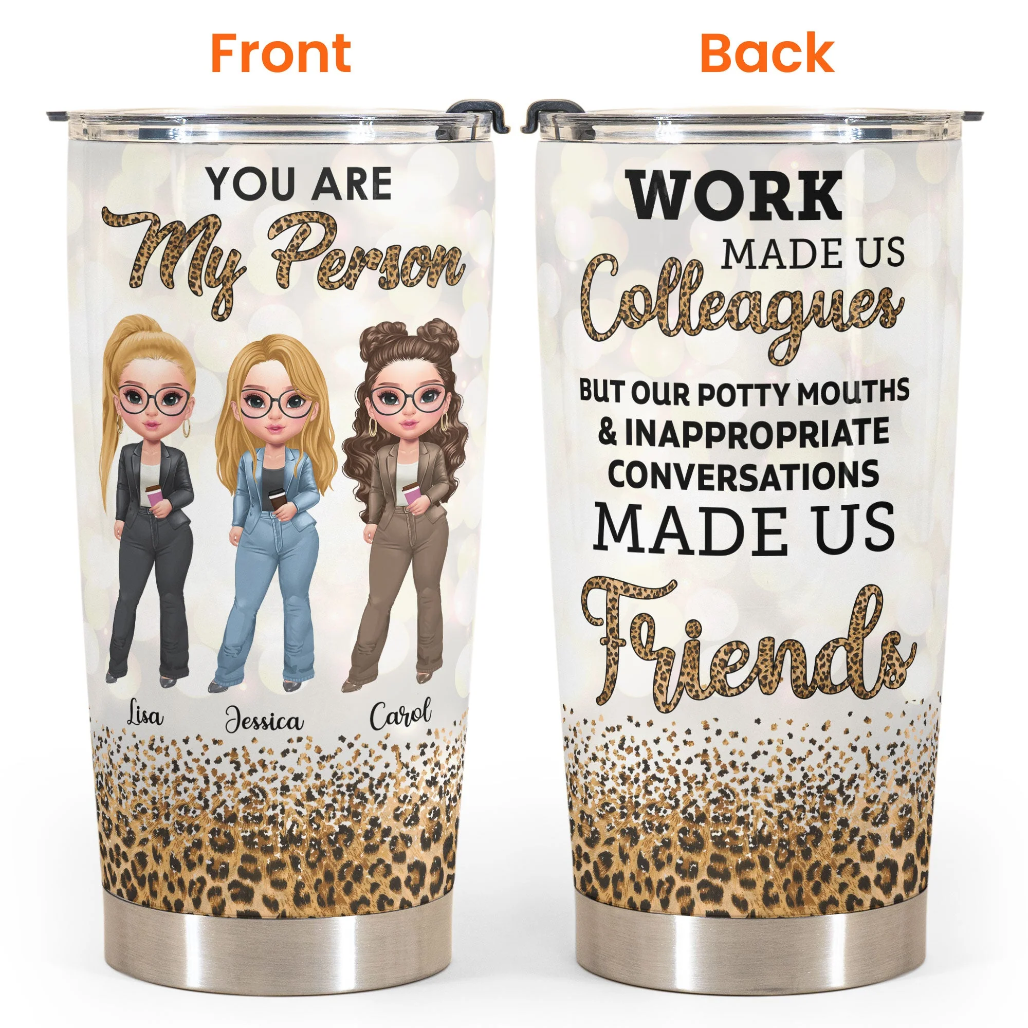 Work Made Us Colleagues Leopard Version  - Personalized Tumbler Cup - Birthday Gift For Work Besties, Colleagues, Bff, Besties, Best Friends - Fashion Girls - Image 4