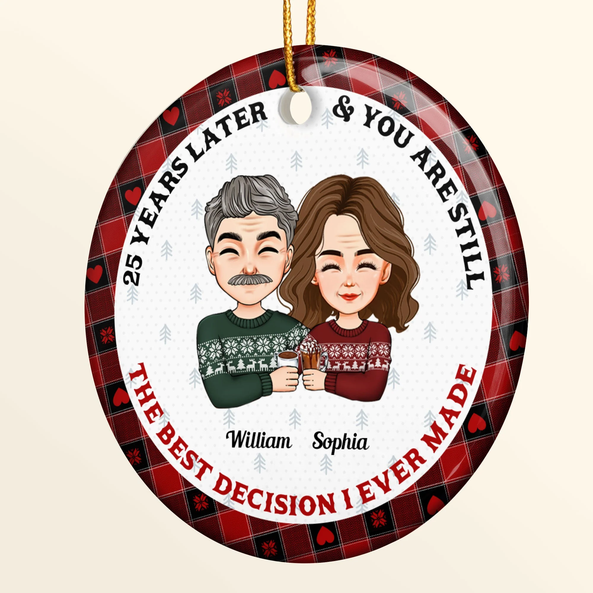 Years Later And You Are Still The Best Decision I Ever Made - Personalized Ceramic Ornament - Image 6
