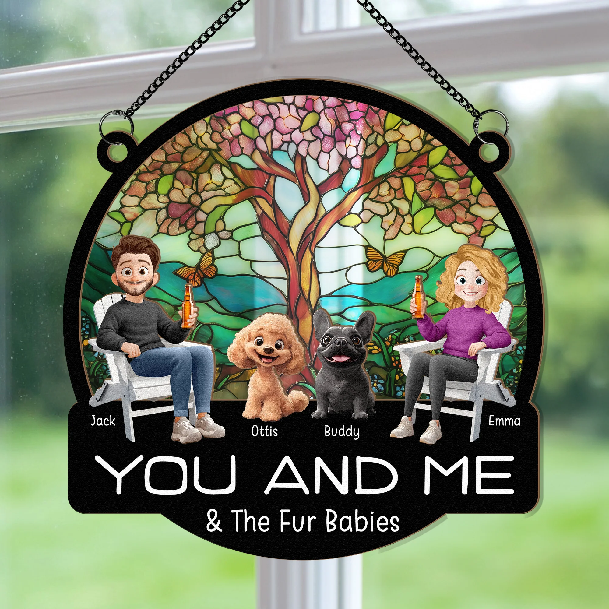 You And Me And The Fur Babies - Personalized Window Hanging Suncatcher Ornament - Image 3