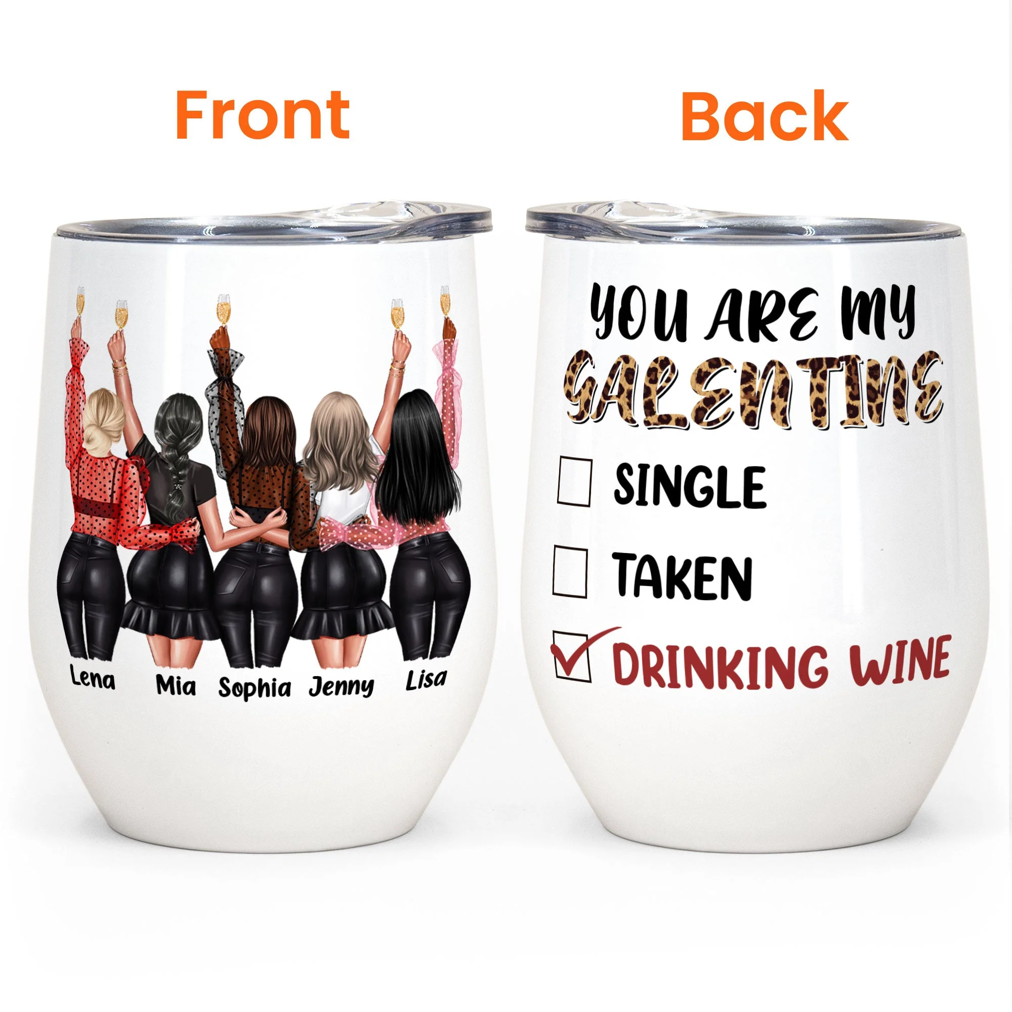 You Are My Galentine - Personalized Wine Tumbler - Birthday, Galentine's Day Gift For Friends, Girl Squad, Wine Lovers - Image 4