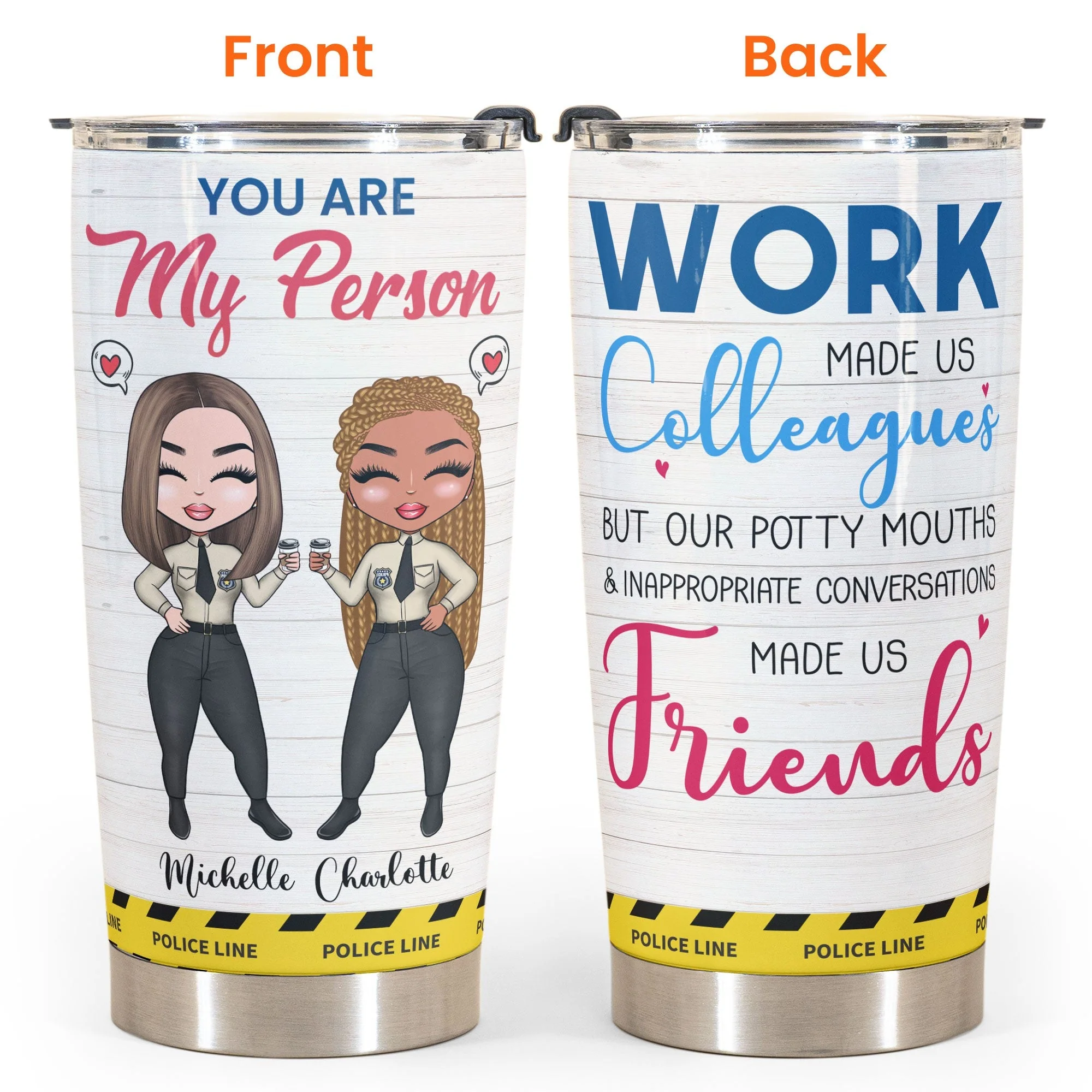 You Are My Person  - Personalized Tumbler Cup - Gift For Police Friends - Image 4