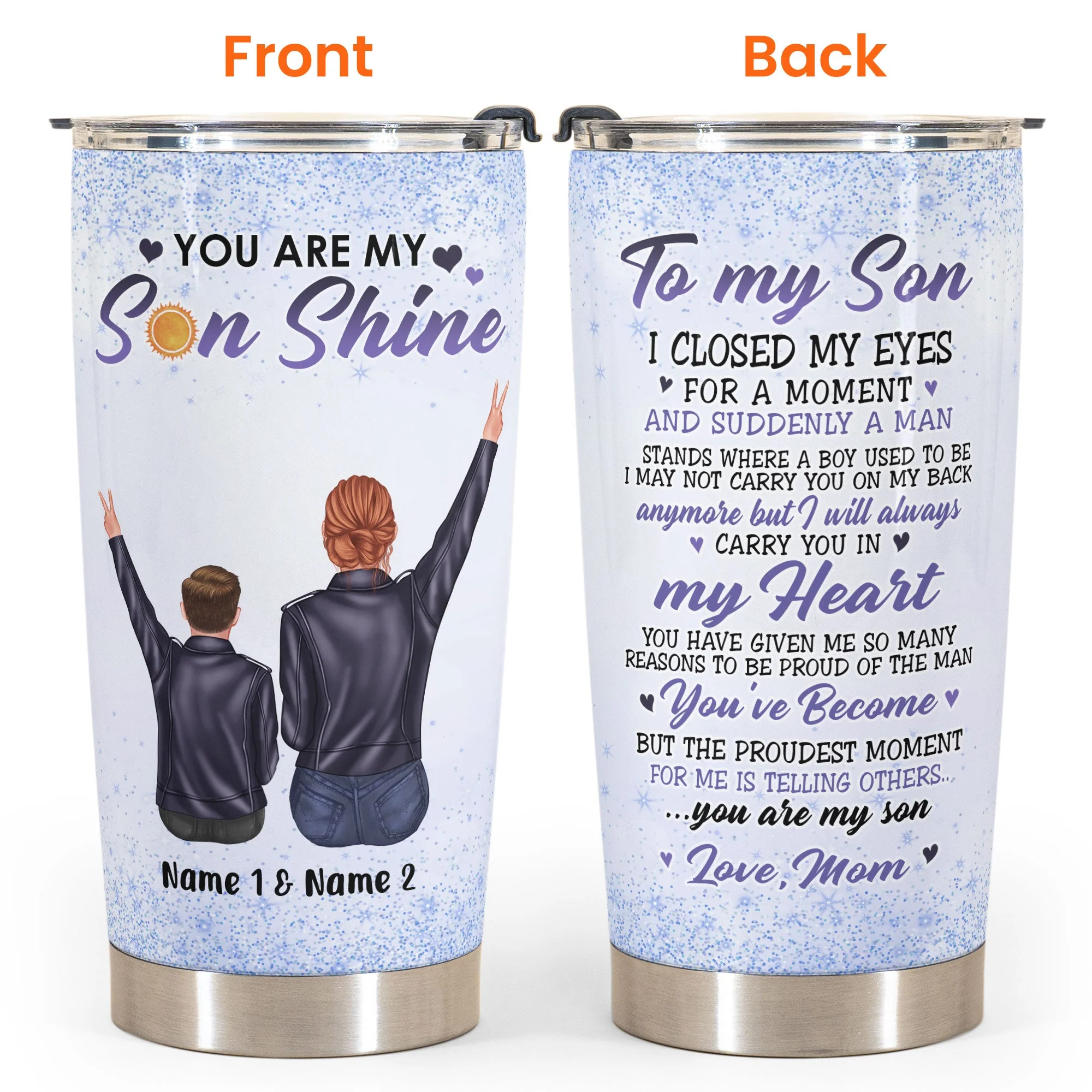 You Are My Son Shine - Personalized Tumbler Cup - Birthday Gift For Son - Image 4