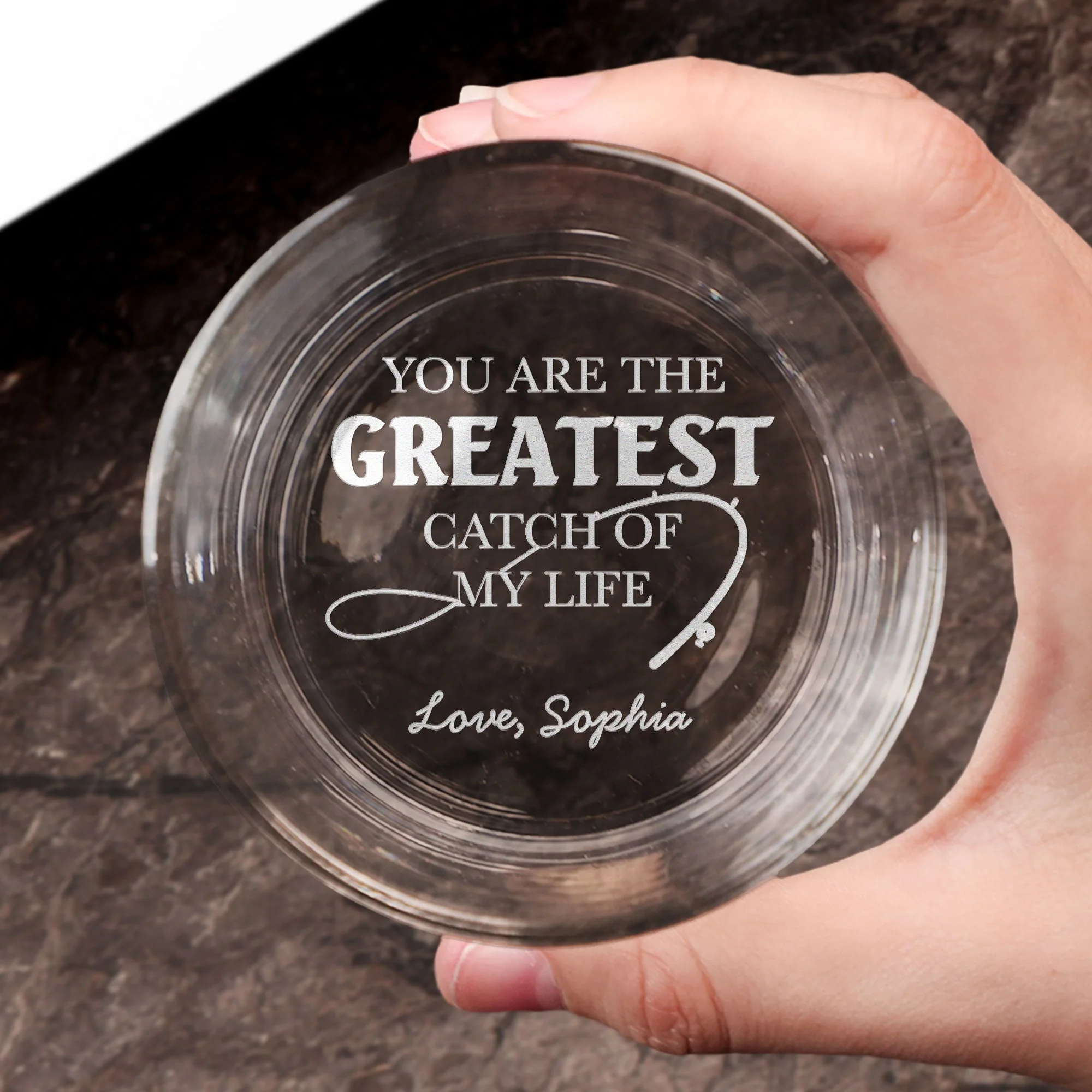 You Are The Greatest Catch Of My Life - Personalized Engraved Whiskey Glass - Image 3