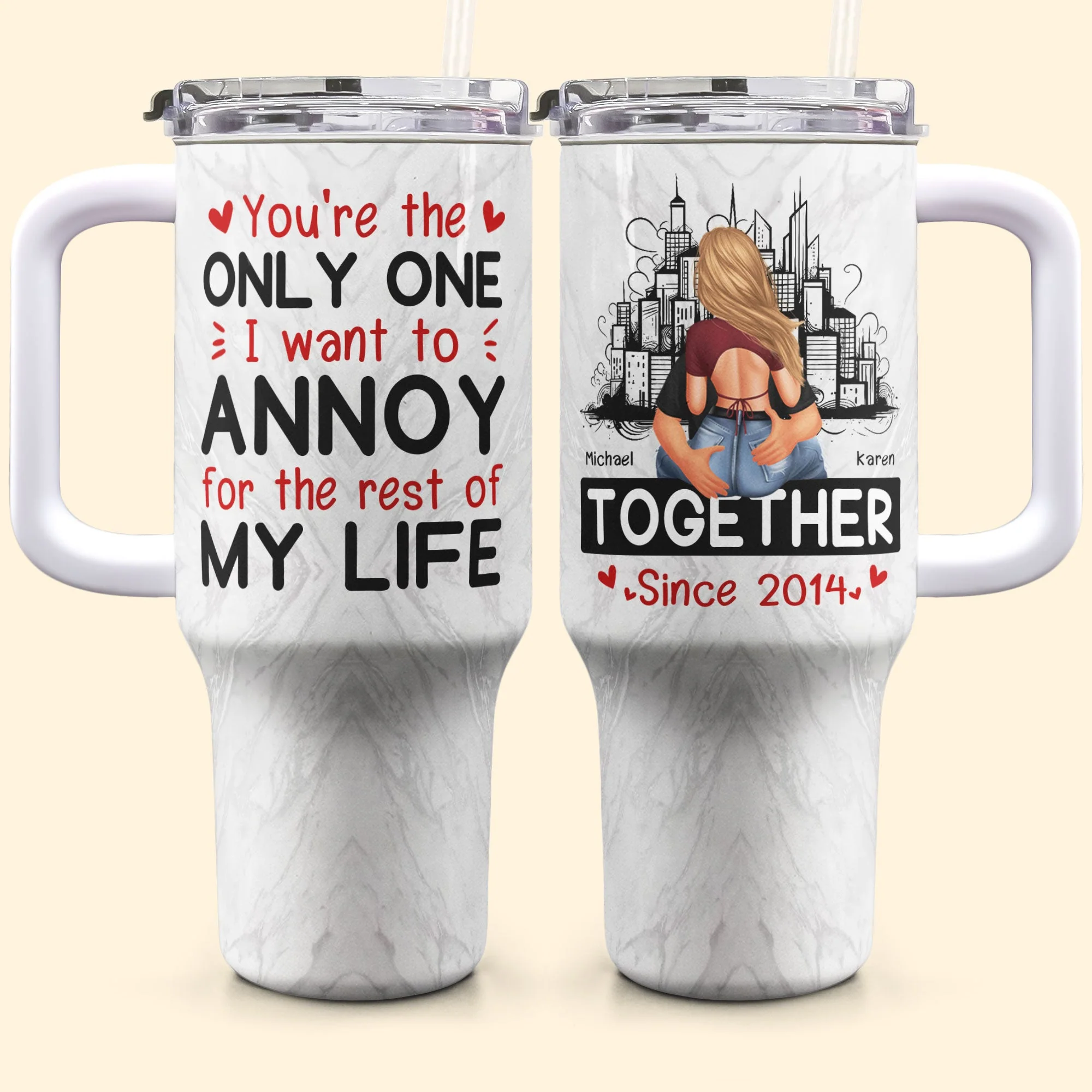 You Are The Only One I Want To Annoy - Personalized 40oz Tumbler With Straw - Image 5