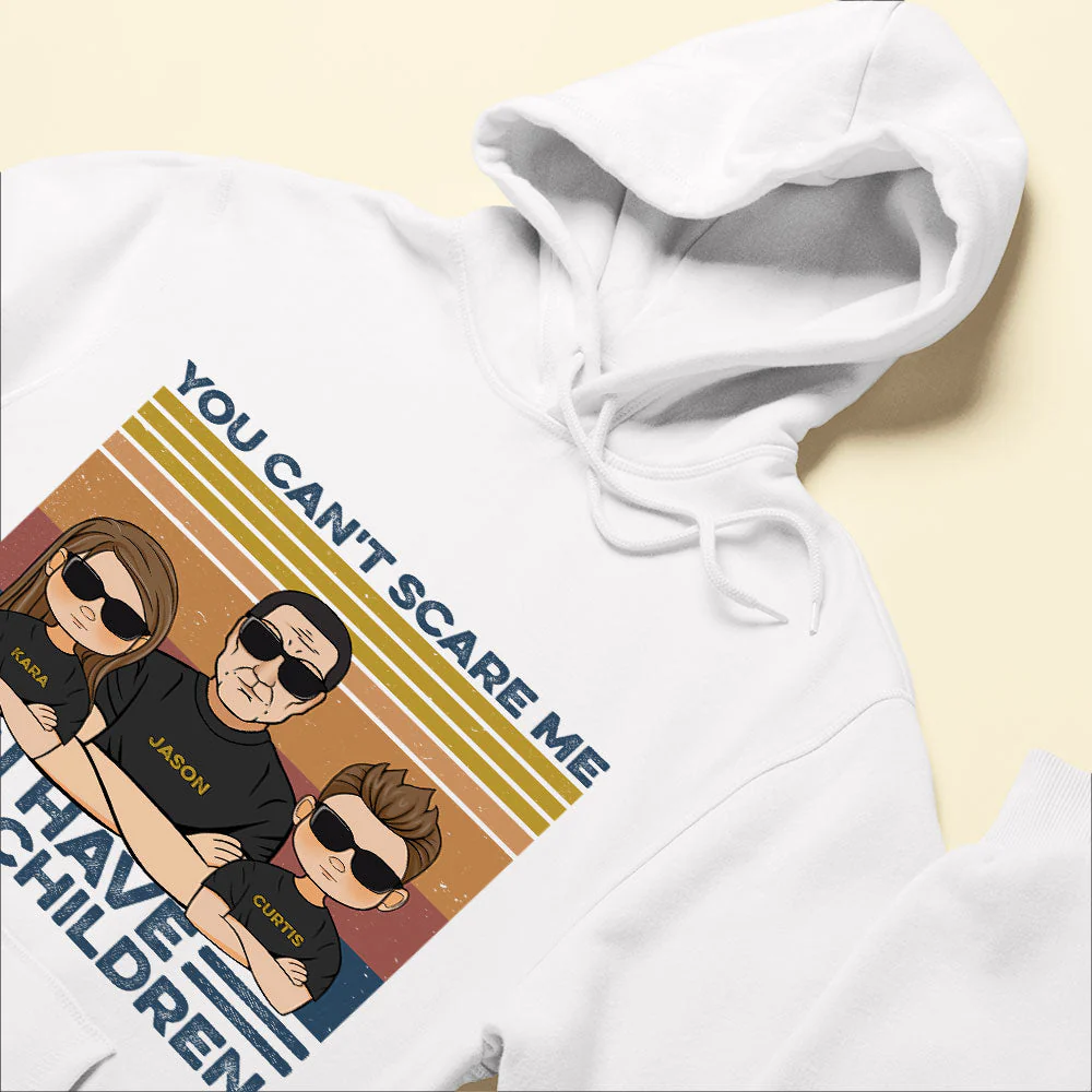 You Can't Scare Me, I Have Four Children, Family Custom Shirt, Gift For Family - Image 6