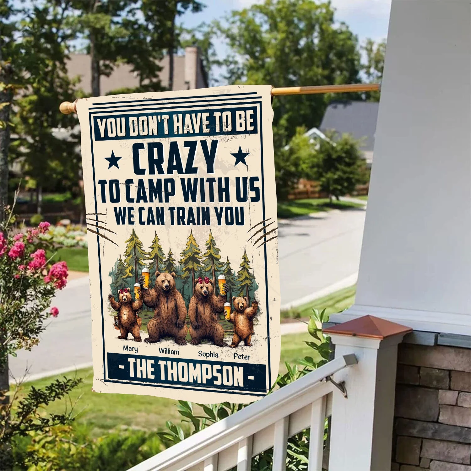 You Don't Have To Be Crazy To Camp With Us - Personalized Flag - Image 10