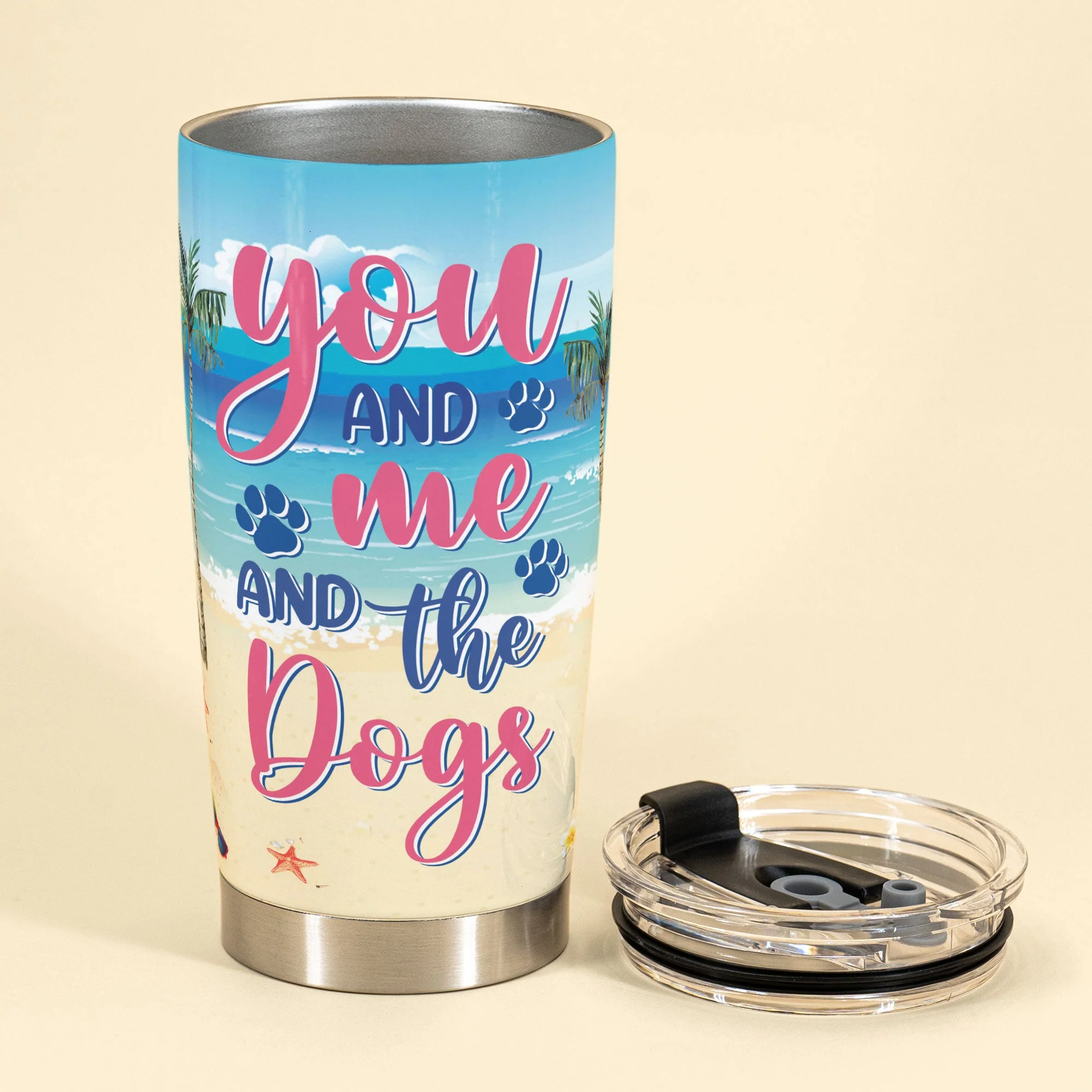 You Me The Dogs - Personalized Tumbler Cup - Birthday Anniversay Gift Summer Gift For Girlfriend, Boyfriend, Husband, Wife - Image 3