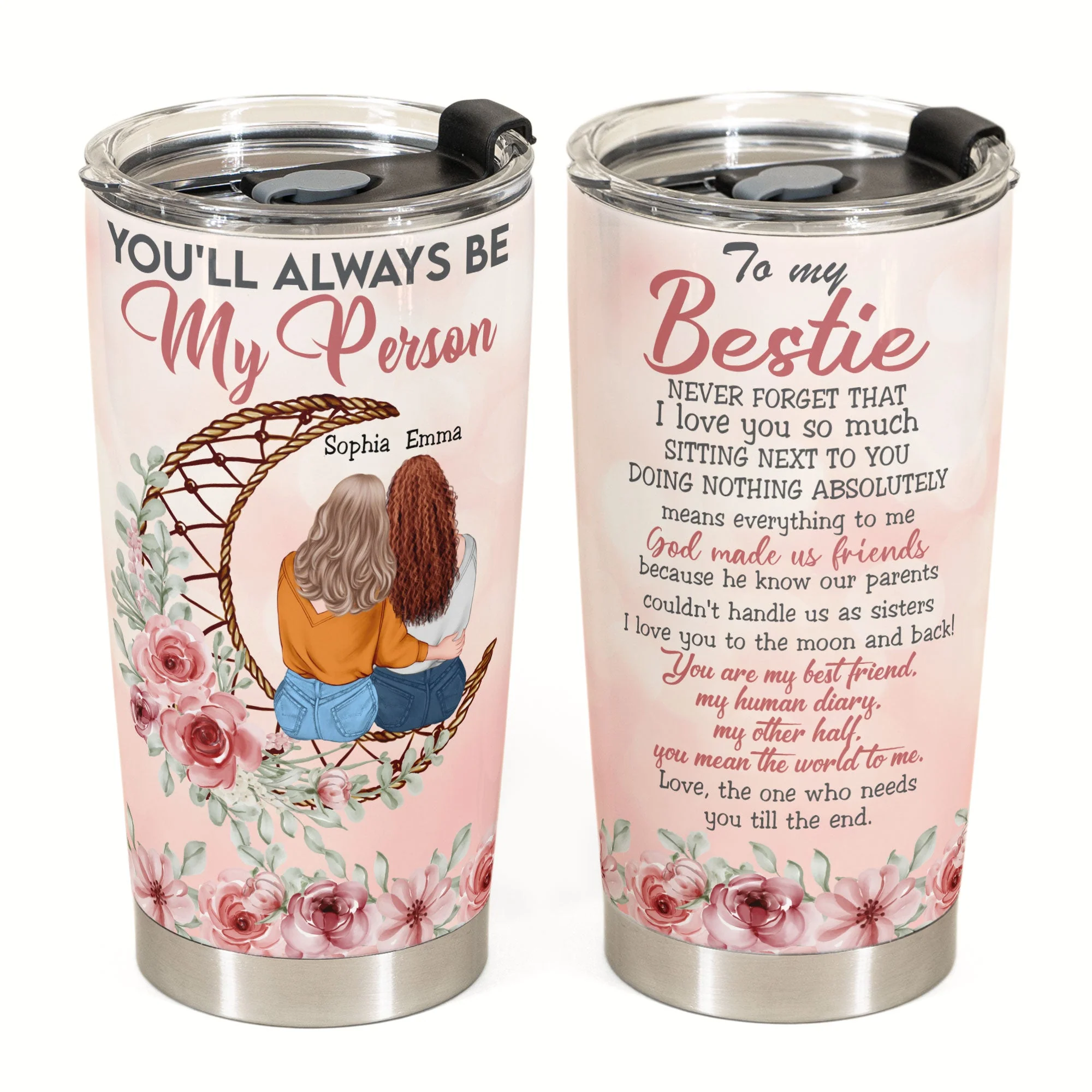 You'll Always My Person Bestie - Personalized Tumbler Cup - Birthday Friendship Gift For Besties, BFF, Soul Sisters - Image 2