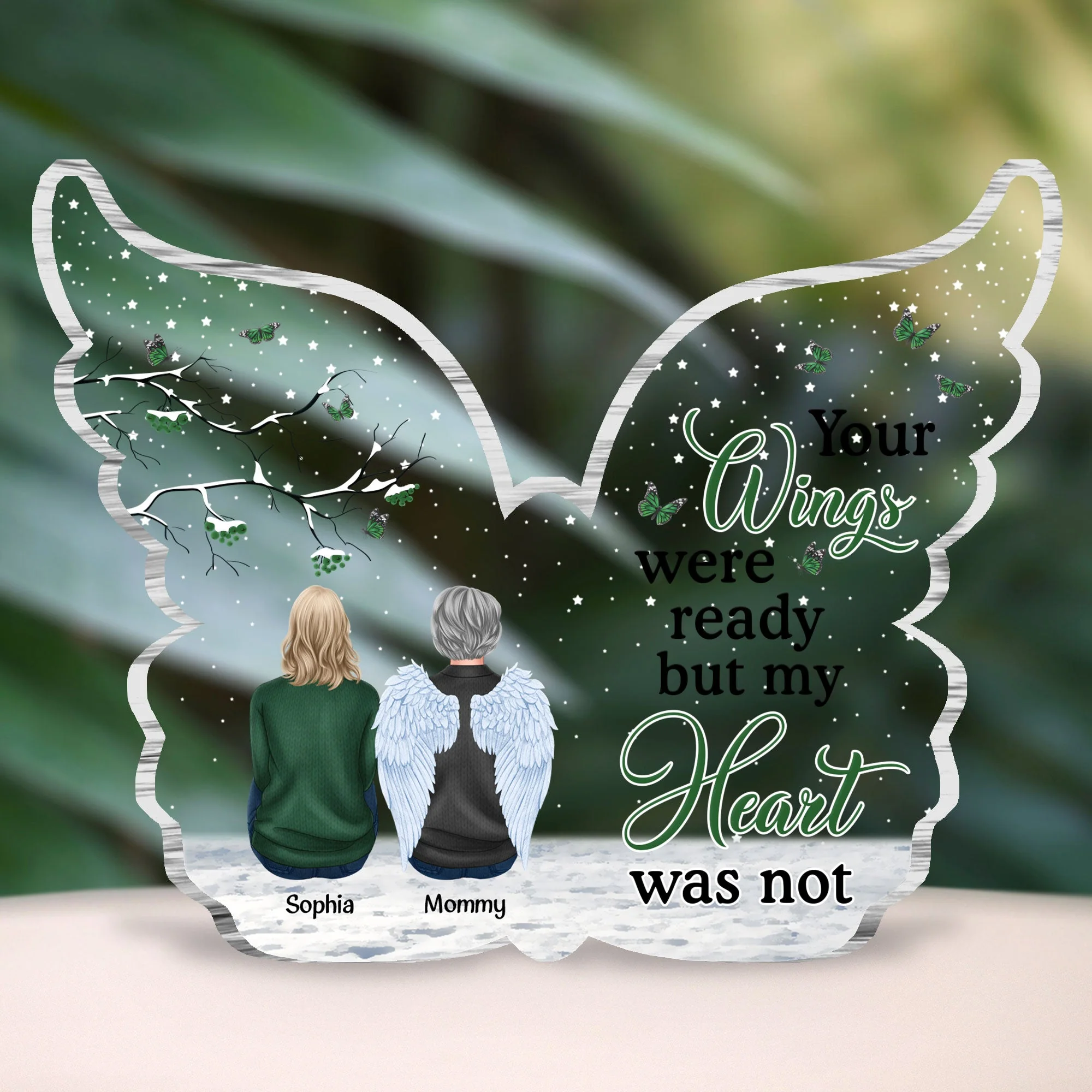 Your Wings Were Ready But My Heart Was Not - Personalized Custom Shaped Acrylic Plaque - Memorial Gift For Family, Remembrance, Grief Gift, Sympathy Gift - Image 4