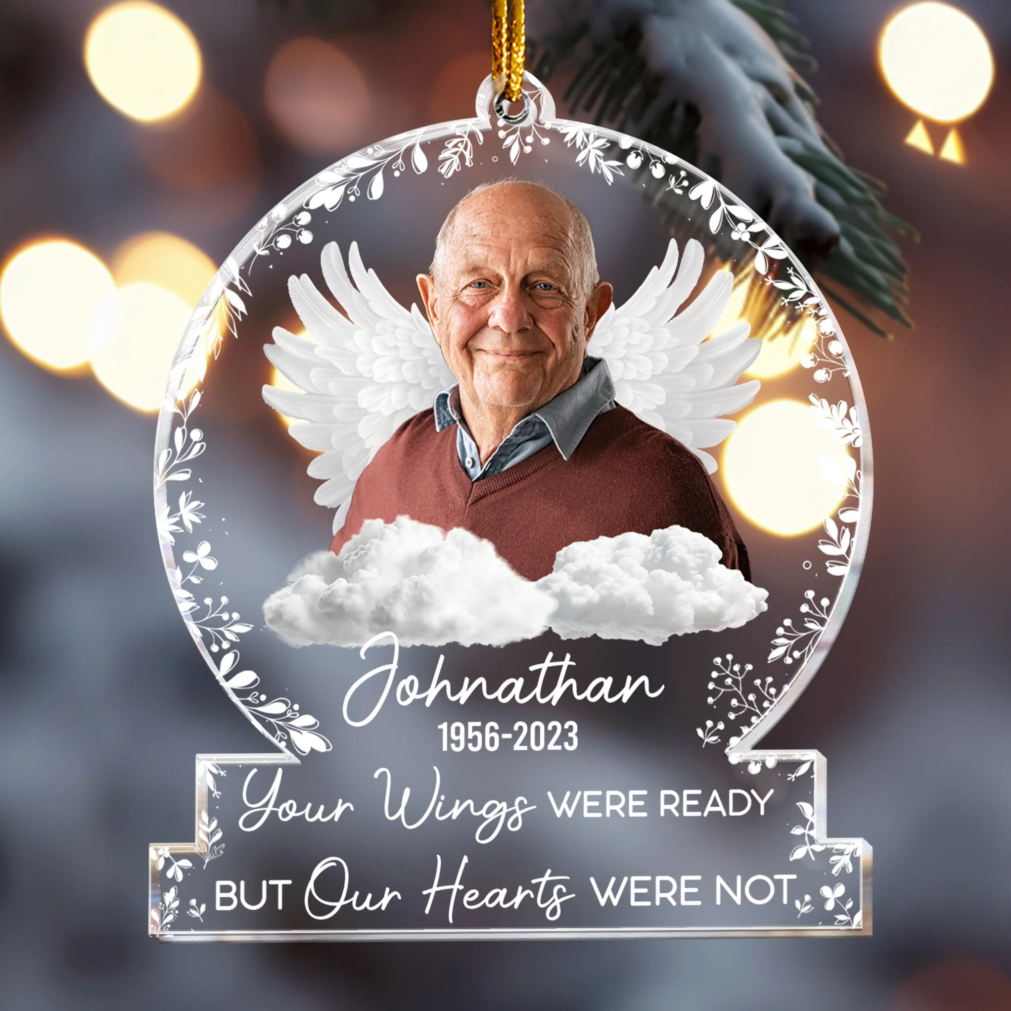 Your Wings Were Ready But Our Hearts Were Not - Personalized Acrylic Photo Ornament - Image 5