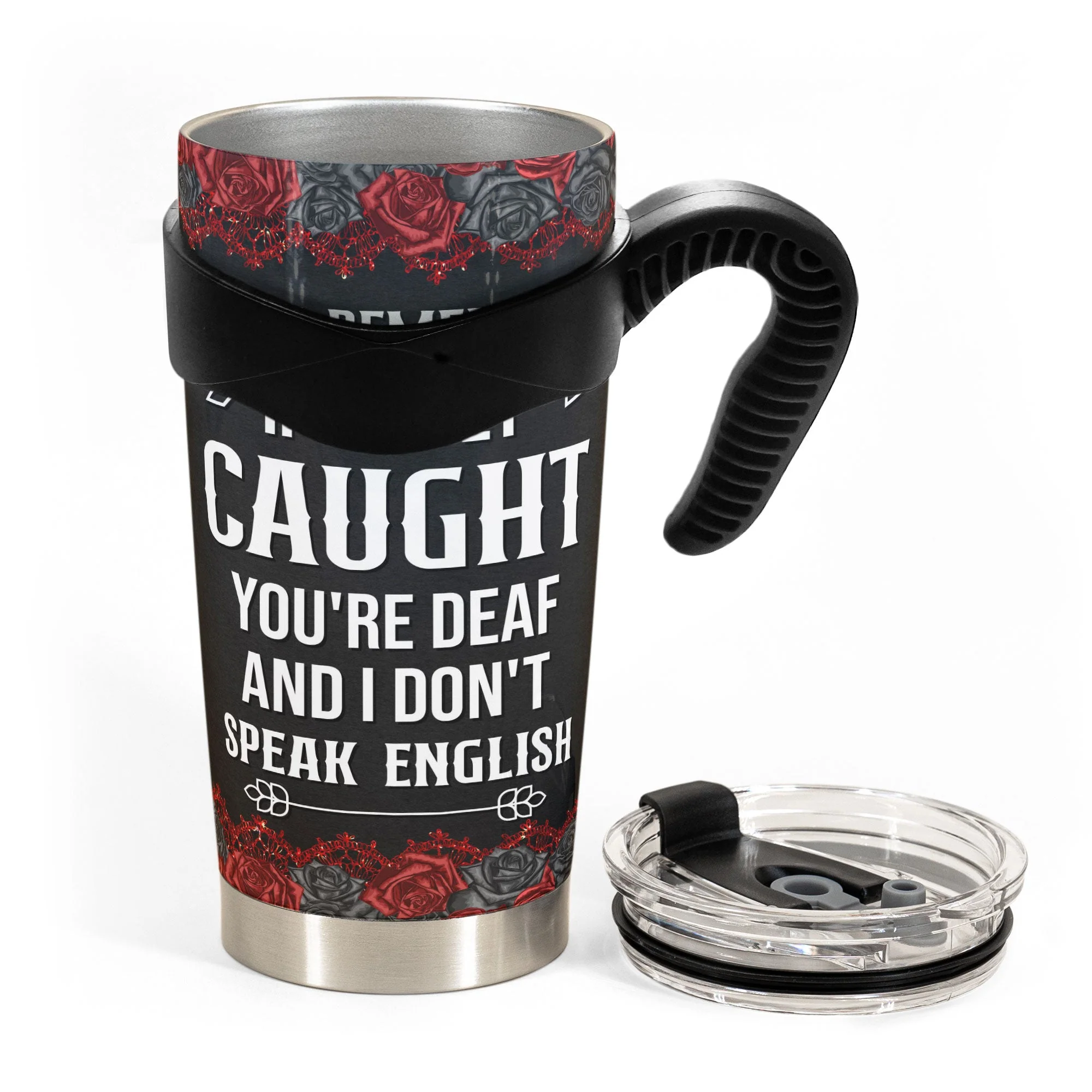 You're Deaf & I Don't Speak English - New Version - Personalized Tumbler Cup - Image 5
