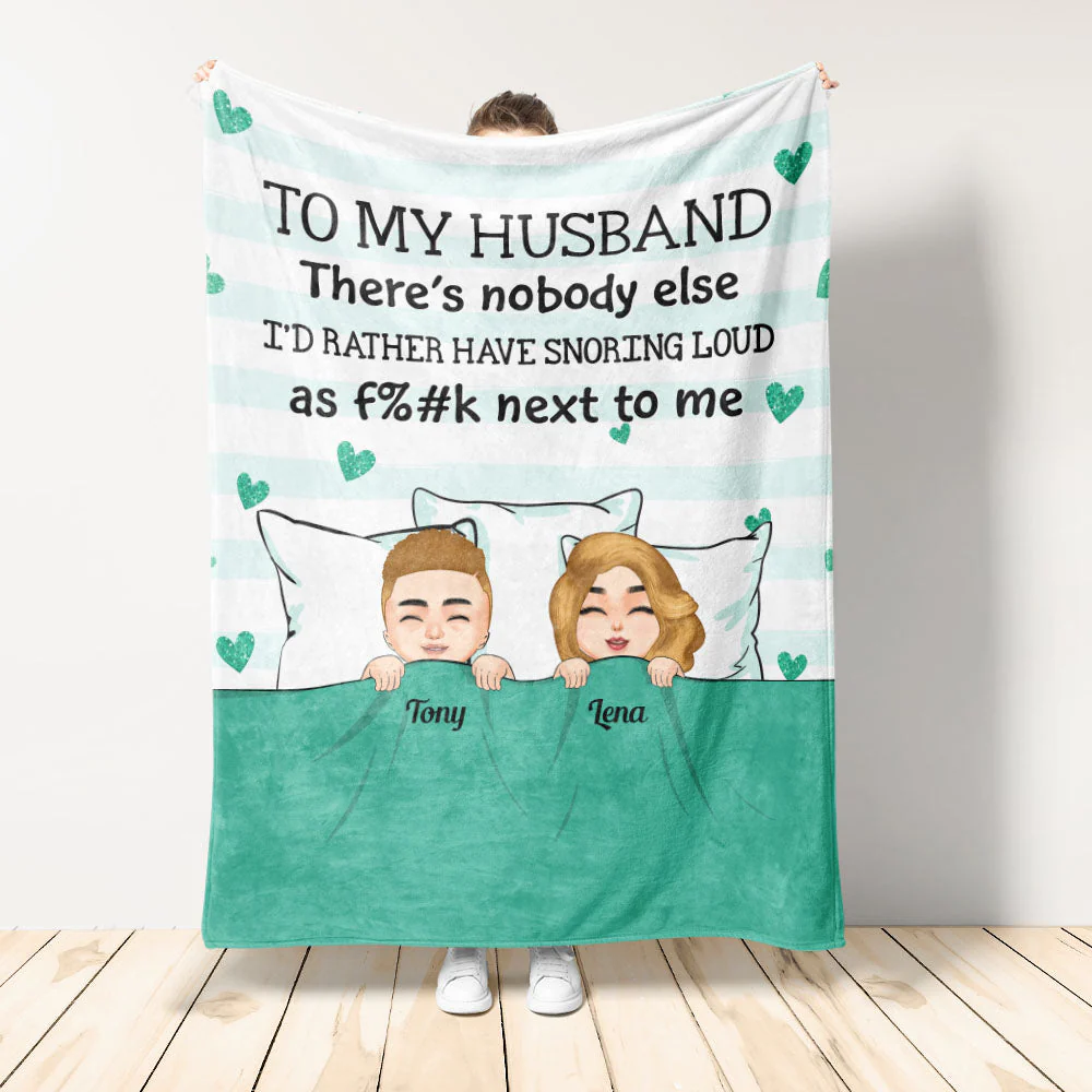 You're Snoring Loud As F%#k - Personalized Blanket
