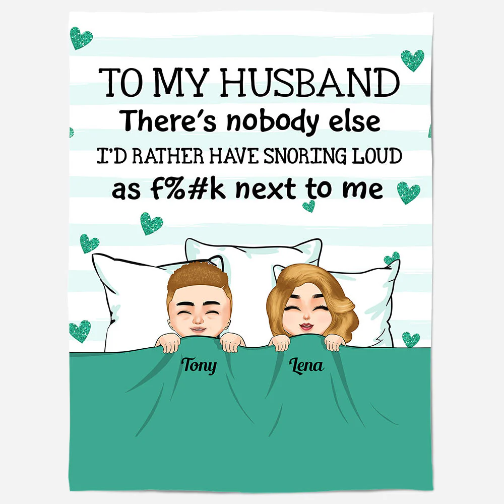 You're Snoring Loud As F%#k - Personalized Blanket - Image 3
