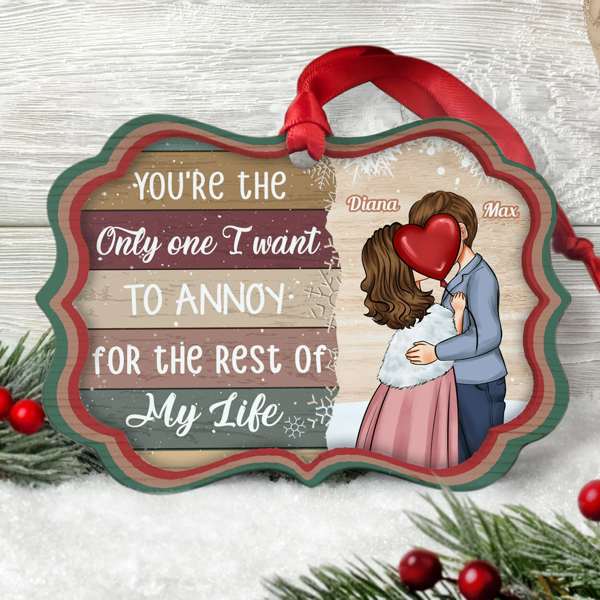 You're The Only One I Want To Annoy - Personalized Aluminum/Wooden Ornament - Image 3