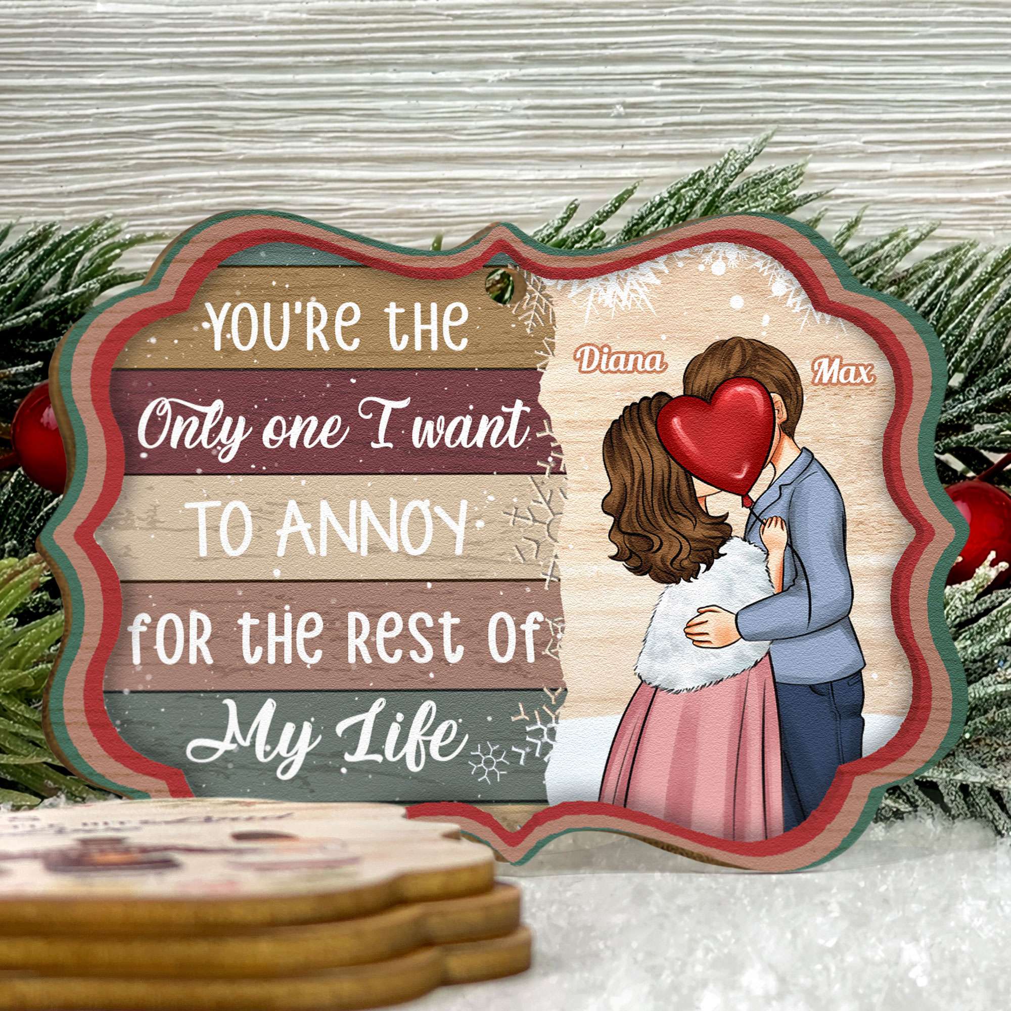 You're The Only One I Want To Annoy - Personalized Aluminum/Wooden Ornament - Image 6